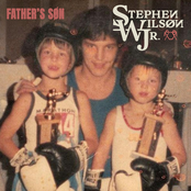 Stephen Wilson Jr.: Father's Søn