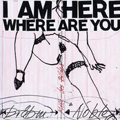 I Am Here Where Are You