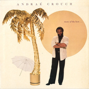 I Just Want To Know You by Andraé Crouch