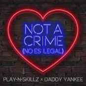 Not a Crime (No Es Ilegal)