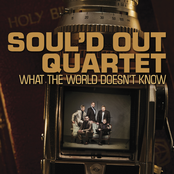 Soul'd Out Quartet: What The World Doesn't Know