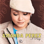 Amanda Perez: I Pray