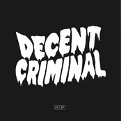 Decent Criminal: Bizarre