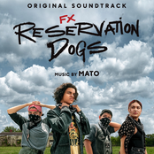 Mato Wayuhi: Reservation Dogs (Original Soundtrack)