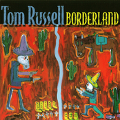 Hills Of Old Juarez by Tom Russell