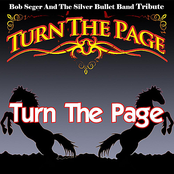 Turn the Page - Bob Seger and the Silver Bullet Band Tribute