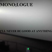 I'll Never Be Good at Anything