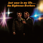 The Righteous Brothers: Just Once in My Life