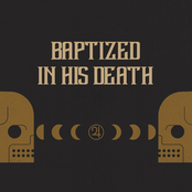 Baptized In His Death