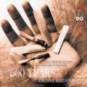 Calefax Reed Quintet: 600 years Calefax Reed Quintet