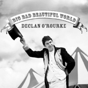 Big Bad Beautiful World by Declan O'rourke