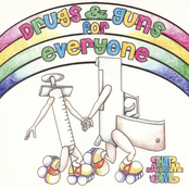 Drugs And Guns For Everyone