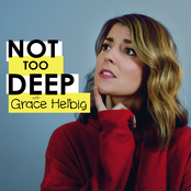 Grace Helbig: Not Too Deep with Grace Helbig