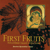 First Fruits: Byzantine Chant in English