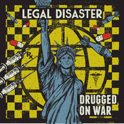 Legal Disaster: Drugged on War - EP
