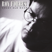 Crazy Old Moon by Roy Forbes