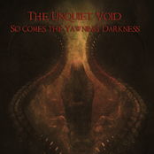 So Comes the Yawning Darkness