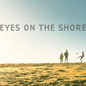 Eyes On The Shore