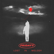 Fridayy: Lost In Melody