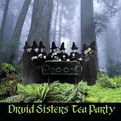 Druid Sisters Tea Party