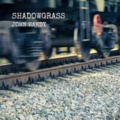 Shadowgrass: John Hardy