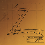 Always Right Behind You by The Zutons