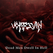 Dead Men Dwell In Hell