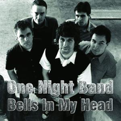 One Night Band: Bells In My Head