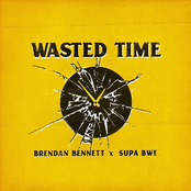 Brendan Bennett: Wasted Time