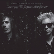 Concerning The Entrance Into Eternity by Jozef Van Wissem & Jim Jarmusch