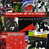 Slaughter and The Dogs: The Punk Singles Collection