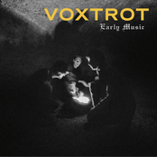 Voxtrot: Early Music