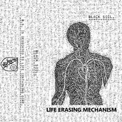LIFE ERASING MECHANISM