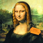 Tu Es Blonde by Les Squatters