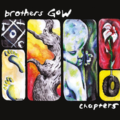 Brothers Gow: Chapters