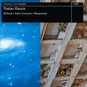 Tristan Keuris: Sinfonia, Violin Concerto No. 1 & Movements