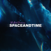 The Bad Dreamers: Space and Time (Deluxe Edition)