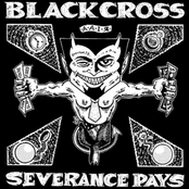 Severance Pays by Black Cross