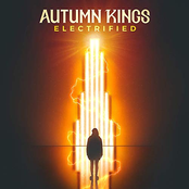 Autumn Kings: Electrified