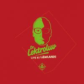 Dr Lektroluv Live At Lowlands