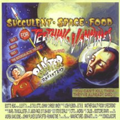 Succulent Space Food For Teething Vampires