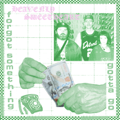 Forgot Something B/W Gotta Go