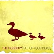 The Robbery: Put Up Your Dukes