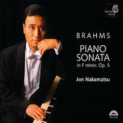 Jon Nakamatsu: Brahms: Piano Sonata Op. 5, Fantasien Op. 116, Klavierstücke Op. 119