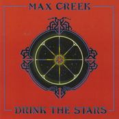 Max Creek: Drink the Stars