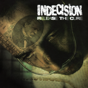 Indecision: Release The Cure