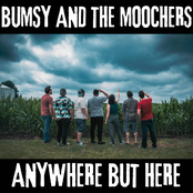 Bumsy and The Moochers: Anywhere But Here