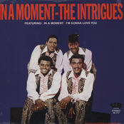 In A Moment by The Intrigues