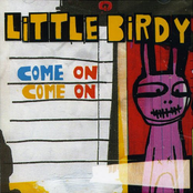 We Are The Ones Who Watch Over You While You Sleep by Little Birdy