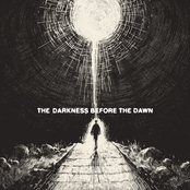 The Darkness Before The Dawn